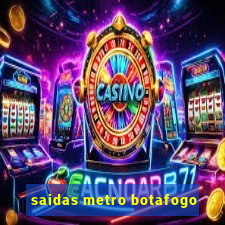 saidas metro botafogo